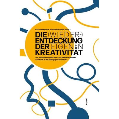 Die (Wieder-)Entdeckung der eigenen Kreativität, Taschenbuch von , Kopaed, 978-3-86736-587-1