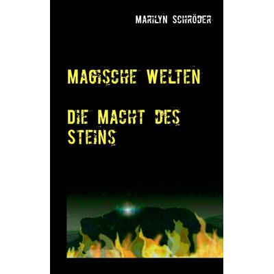 Magische Welten, Taschenbuch von Marilyn Schröder, BoD – Books on Demand, 978-3-7448-8676-5
