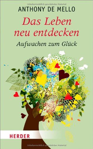 Anthony De Mello - Das Leben neu entdecken: Aufwachen zum Glück - Preis vom 09.10.2026 07:28:09 h
