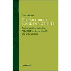 Die kulturelle Logik der Objekte, Fachbücher von Oliver Honer