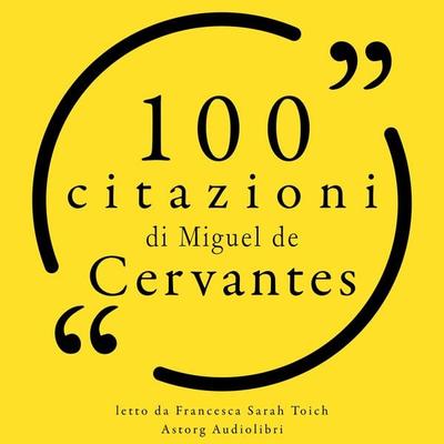 100 citazioni Miguel de Cervantes - Miguel de Cervantes, Audio, 9782821168404