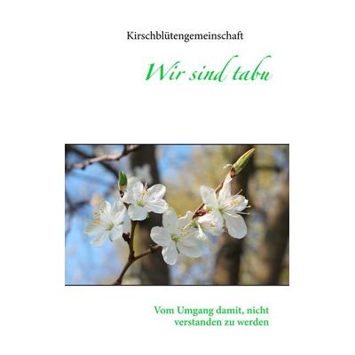 Wir sind tabu, Taschenbuch von , BoD – Books on Demand, 978-3-7357-8508-4