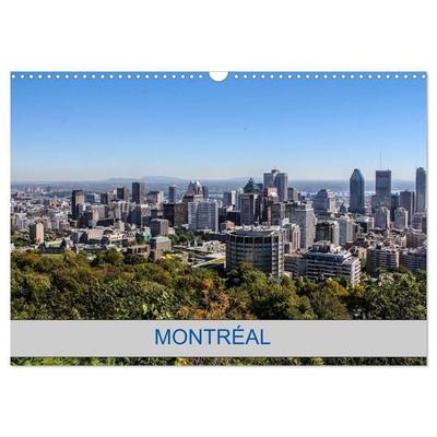 MONTRÉAL (Calendrier mural 2027 DIN A3 vertical), CALVENDO calendrier mensuel