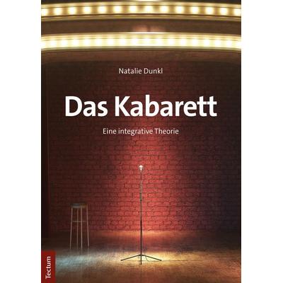 Das Kabarett, Taschenbuch von Natalie Dunkl, Tectum Wissenschaftsverlag, 978-3-8288-4318-9