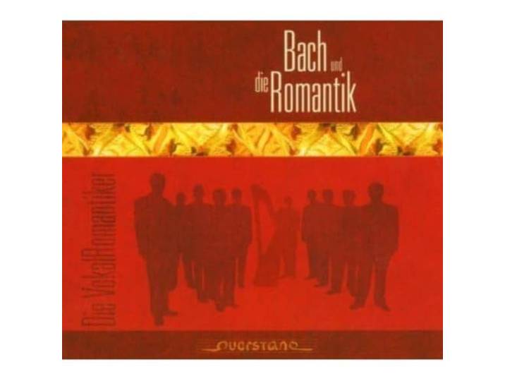 Vokal Romantiker - Bach Und Romantik