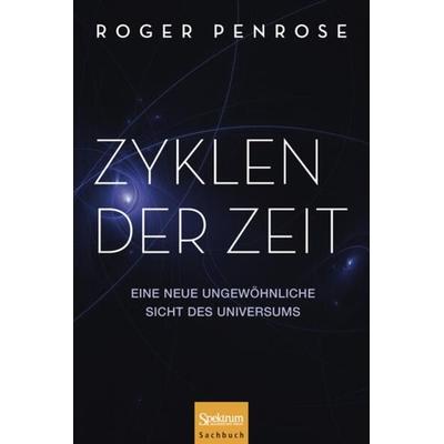 Zyklen der Zeit, Taschenbuch von Roger Penrose, Springer Berlin, 978-3-642-34776-4