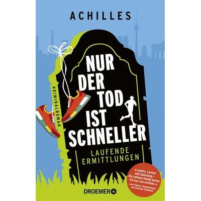 Nur der Tod ist schneller, Taschenbuch von Achilles, Droemer Taschenbuch