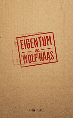 Wolf Haas - Eigentum: Roman - Preis vom 30.09.2026 09:01:18 h