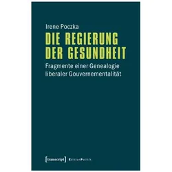 Die Regierung der Gesundheit, Sachbücher von Irene Poczka