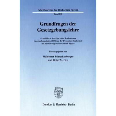 Grundfragen der Gesetzgebungslehre., Taschenbuch von , Duncker & Humblot, 978-3-428-10389-8