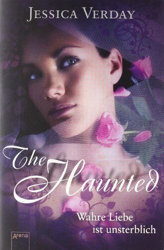 Jessica Verday - The Haunted - Wahre Liebe ist unsterblich - Preis vom 09.10.2026 07:28:09 h