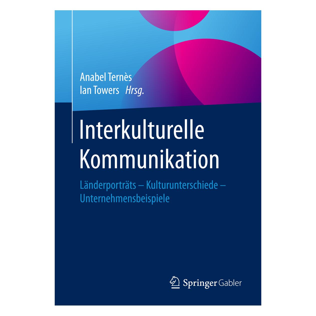 Gabler Interkulturelle Kommunikation (Deutsch, Softcover, Anabel Ternès, Ian Towers) (7091148)
