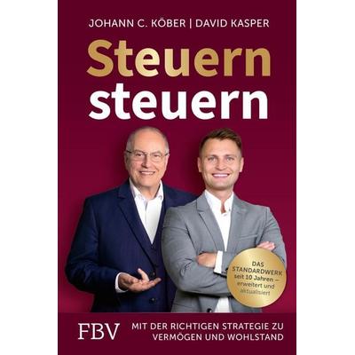Steuern steuern, Gebundene Ausgabe von David Kasper,Johann C. Köber, Finanzbuch Verlag, 978-3-95972-807-2