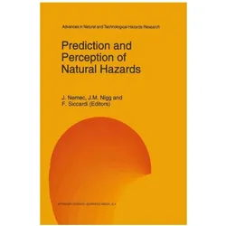 Prediction and Perception of Natural Hazards, Fachbücher von J. Nemec, Franco Siccardi, Manfred Nigg, John Siccardi