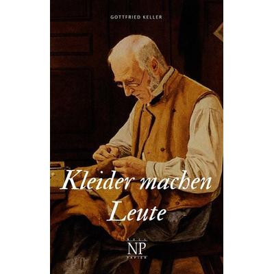 Kleider machen Leute, Taschenbuch von Gottfried Keller, Null Papier Verlag, 978-3-96281-514-1
