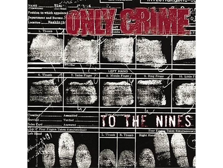 Only Crime - To The Nines