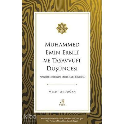 Muhammed Emin Erbili ve Tasavvuf Düsüncesi, Taschenbuch von Mesut Akdogan, Fecr Yayinlari