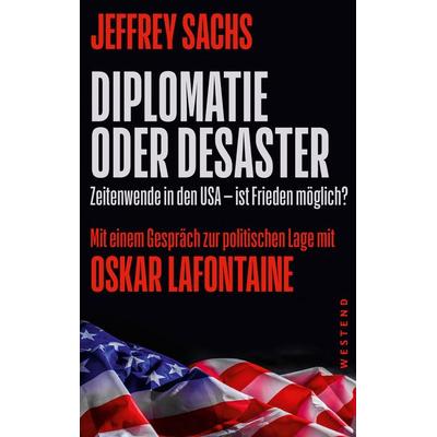 Diplomatie oder Desaster, Taschenbuch von Jeffrey Sachs, Westend, 978-3-86489-478-7
