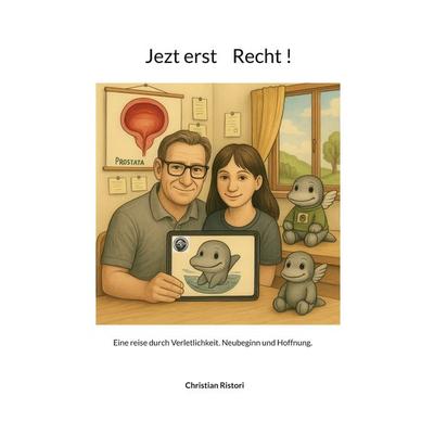 Jezt erst Recht !, Taschenbuch von Christian Ristori, BoD – Books on Demand, 978-3-695-16026-6