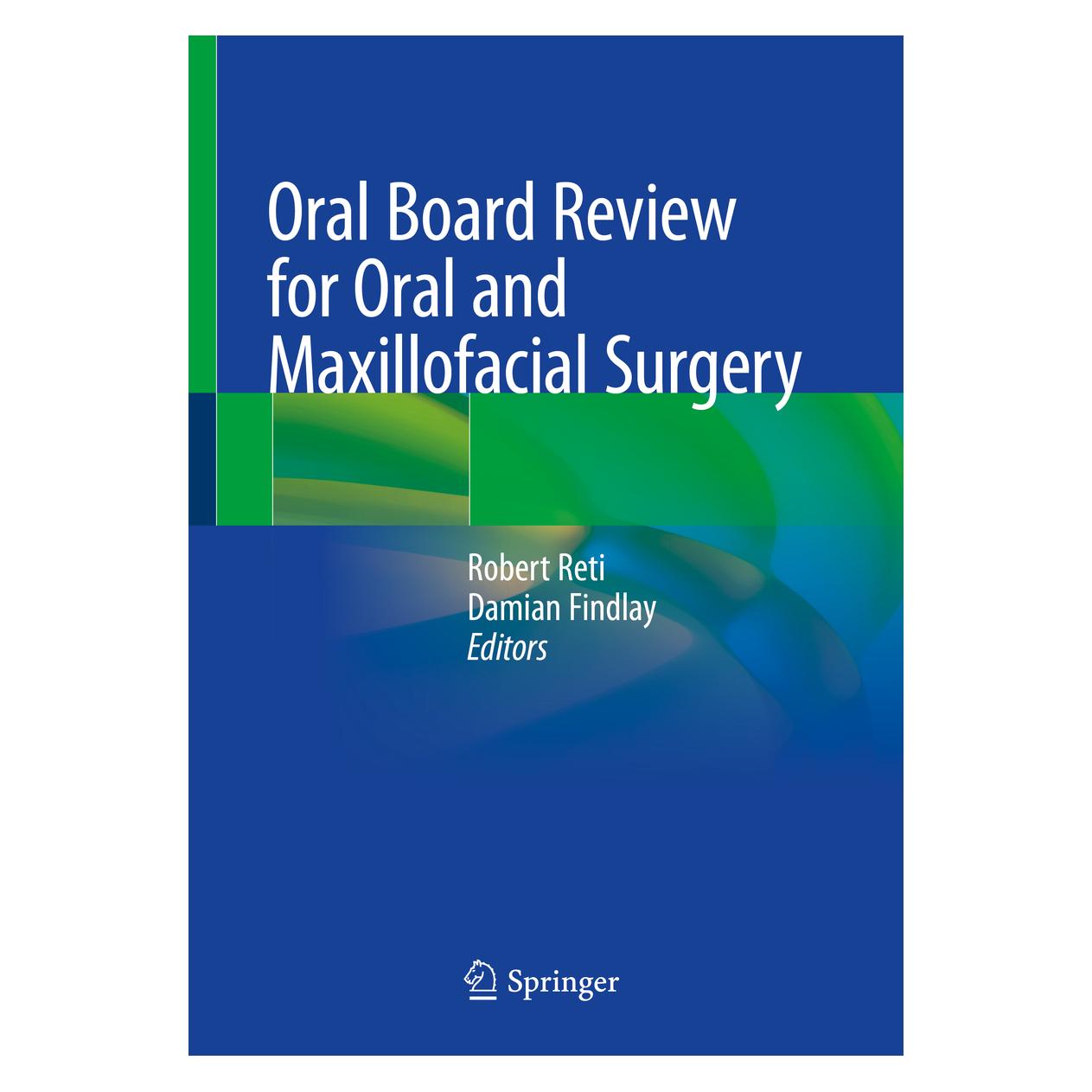 Springer Oral Board Review for Oral and Maxillofacial Surgery (Englisch, Damian Findlay, Robert Reti) (56138510)