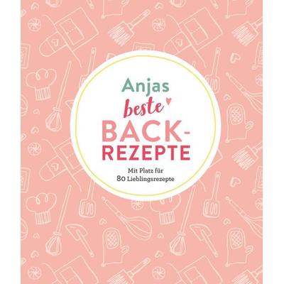 Anjas beste Backrezepte, Taschenbuch von , Naumann & Göbel, 978-3-625-21373-4