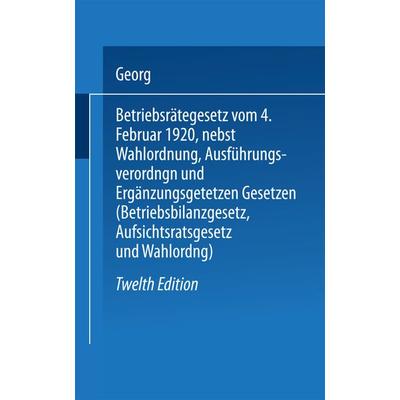 Betriebsrätegesetz, Taschenbuch von Georg Flatow, Springer Berlin, 978-3-662-27795-9