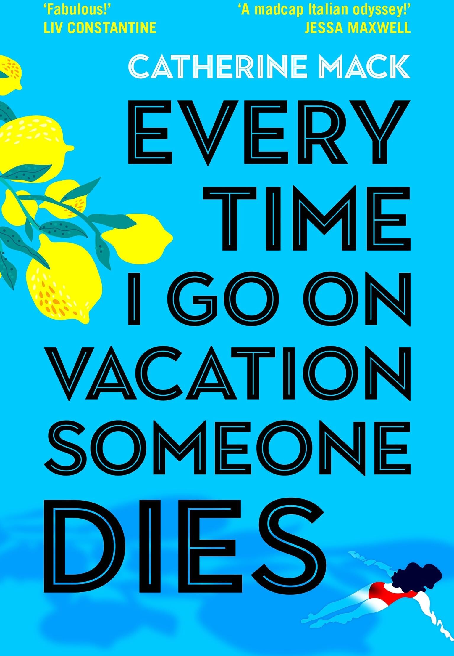 Catherine Mack - Every Time I Go on Vacation, Someone Dies: Escape to the Amalfi Coast in the summer’s freshest, sharpest and funniest mystery (Vacation Mysteries series, 1) - Preis vom 14.10.2026 23:07:16 h