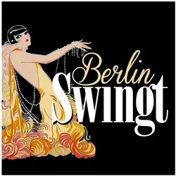 ZYX Music, Schallplatten, Berlin Swingt (Various Artists)