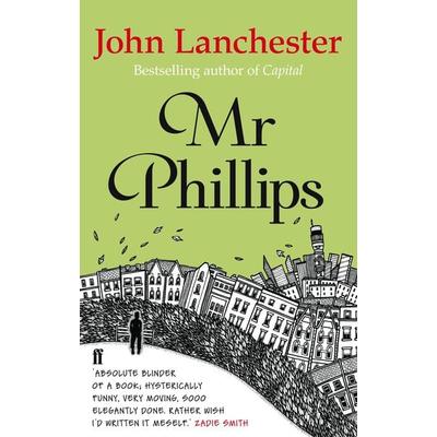Mr Phillips, Taschenbuch von John Lanchester, Faber & Faber, London, 978-0-571-29486-2