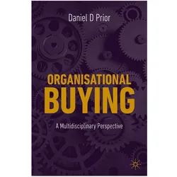 Organisational Buying, Fachbücher von Daniel D Prior