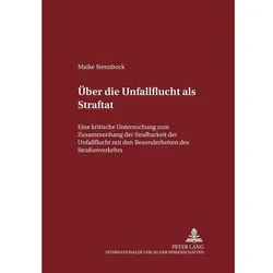 Über die Unfallflucht als Straftat, Fachbücher von Maike Steenbock