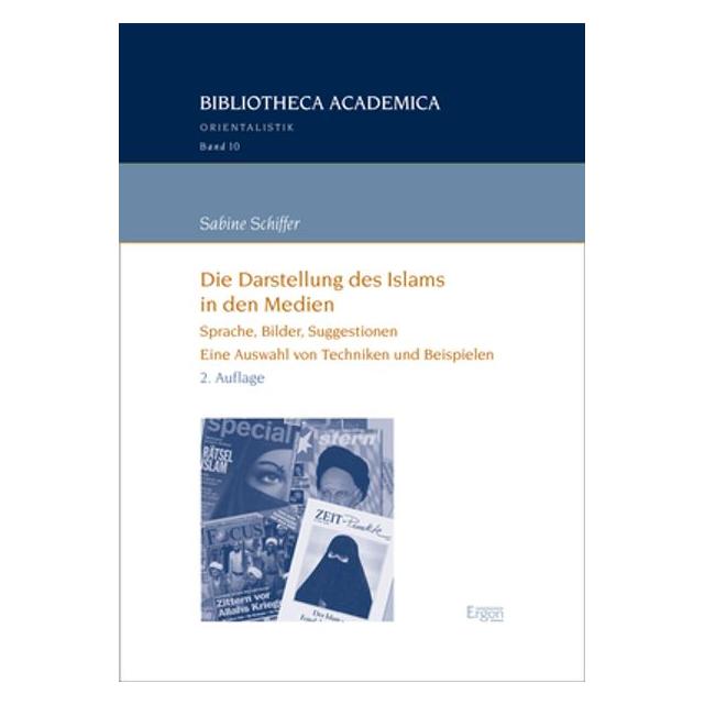 Ergon Schiffer:Die Darstellung des Islams in (Deutsch, Softcover, Sabine Schiffer) (41281768)