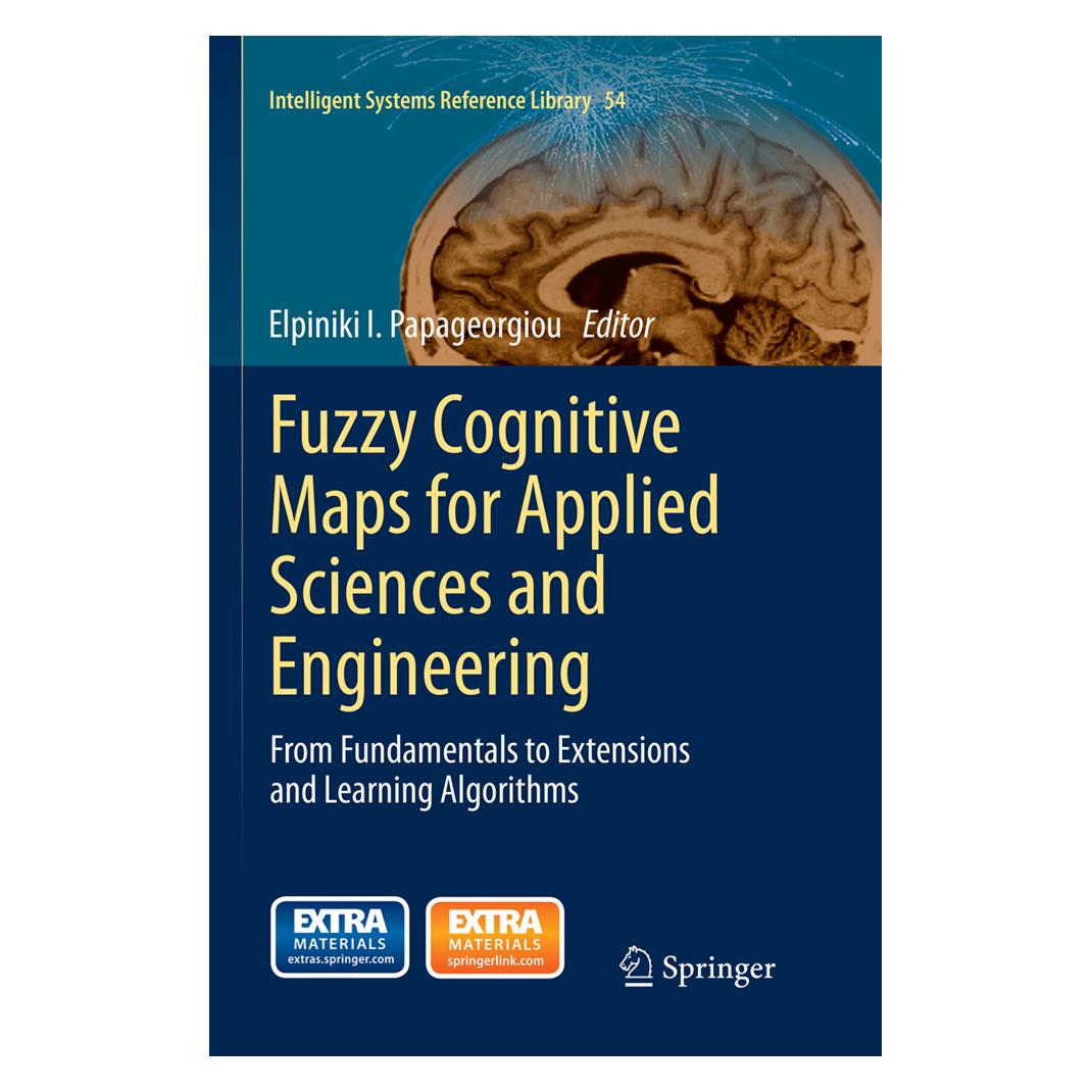 Springer Fuzzy Cognitive Maps for Applied Sciences and Engineering (Englisch, Softcover, Elpiniki I. Papageorgiou) (55890772)