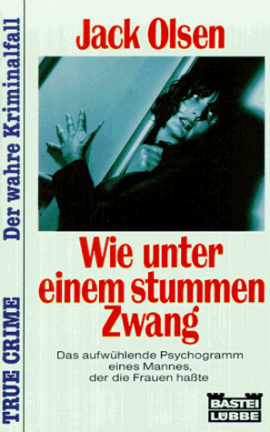 Jack Olsen - Wie unter einem stummen Zwang - Preis vom 11.10.2026 03:10:56 h