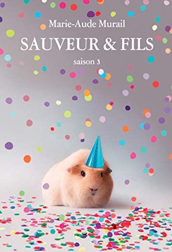 Marie-Aude Murail - Sauveur & fils. Saison 3 - Preis vom 11.10.2026 15:43:13 h