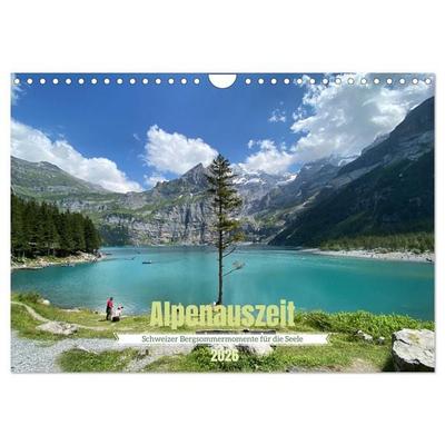 Alpenauszeit - Schweizer Bergsommermomente für die Seele (Wandkalender 2026 DIN A4 quer), CALVENDO Monatskalender