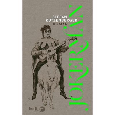Jokerman, Gebundene Ausgabe von Stefan Kutzenberger, Berlin Verlag