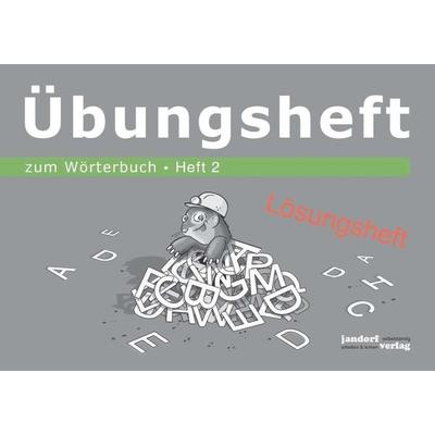 Wörterbuchübungsheft 2 (zum Wörterbuch 19x16cm) (Lösungsheft), Geheftet von Peter Wachendorf, Jandorfverlag KG, 978-3-96081-099-5