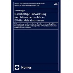 Nachhaltige Entwicklung und Menschenrechte in EU-Handelsabkommen, Fachbücher von Sarah Brugger