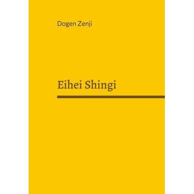 Eihei Shingi, Taschenbuch von Dogen Zenji, Angkor, 978-3-9880400-0-8