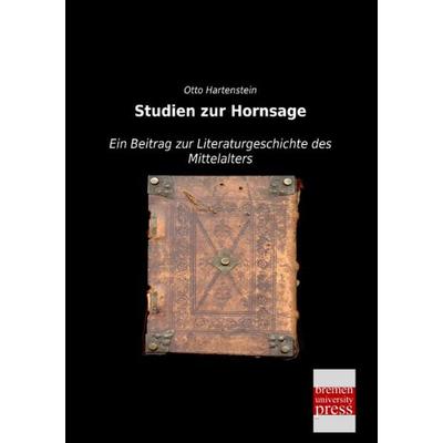 Studien zur Hornsage, Taschenbuch von Otto Hartenstein, Bremen University Press, 978-3-95562-854-3
