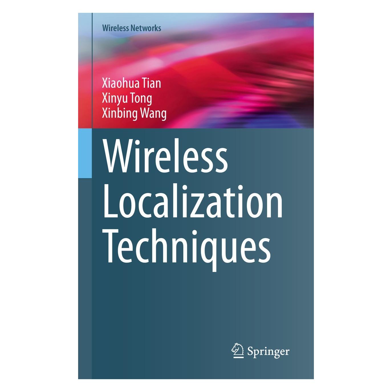 Springer Wireless Localization Techniques (Englisch, Hardcover, Xiaohua Tian, Xinbing Wang, Xinyu Tong) (9783031211775)