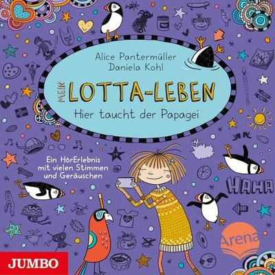Mein Lotta-Leben. Hier taucht der Papagei - Alice Pantermüller, CD, 9783833745928