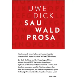 Sauwaldprosa, Belletristik von Uwe Dick