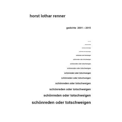 schönreden oder totschweigen, Taschenbuch von Horst lothar renner, Rediroma-Verlag, 978-3-86870-945-2