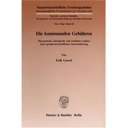 Die kommunalen Gebühren., Fachbücher von Erik Gawel