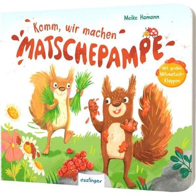Komm, wir machen Matschepampe!, Gebundene Ausgabe von , Esslinger in der Thienemann-Esslinger Verlag GmbH, 978-3-480-23842-2