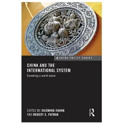 China and the International System, Fachbücher von Robert Patman, Xiaoming Huang