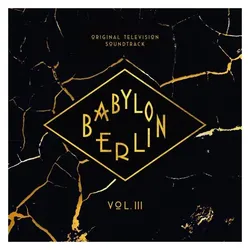 BMG Rights Management, Schallplatten, Babylon Berlin Vol.3 (OST)
