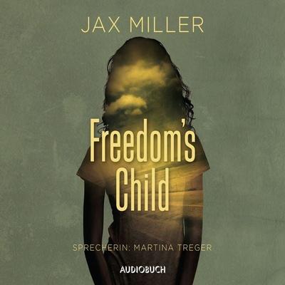 Freedom's Child - Jax Miller, Audio, 9783958622388
